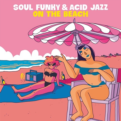 Various Artists - Soul Funky & Acid Jazz On The Beach (2023)