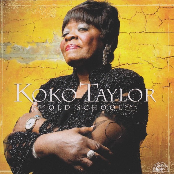 Koko Taylor -  (1968 )(1969 )(2007)