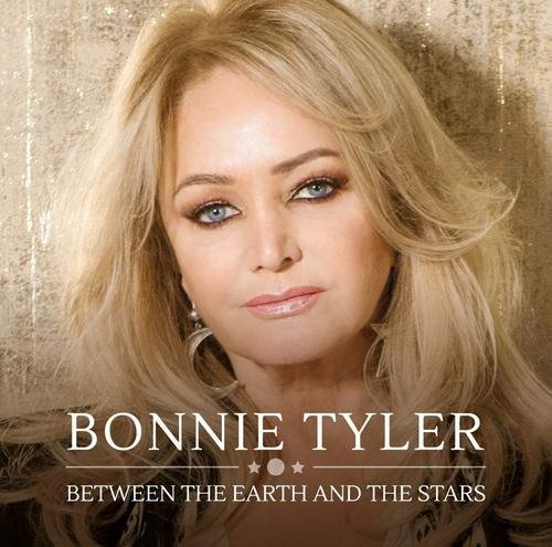 Bonnie Tyler - Between The Earth And The Stars. 2019 (CD)