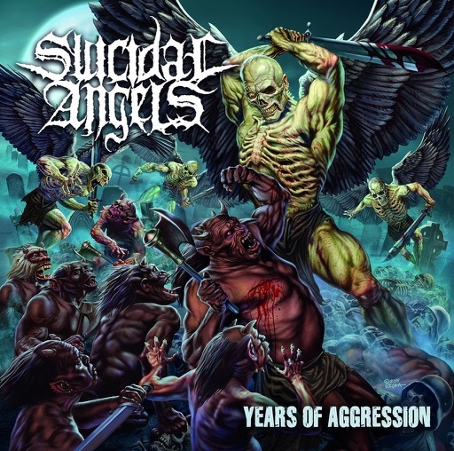 Suicidal Angels - Years Of Aggression (2019)